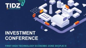 TIDZ: SKOPJE 3 - FIRST ZONE FOR HIGH TECHNOLOGY WITH A POTENTIAL OF OVER 860 MILLION EUROS INVESTMENT